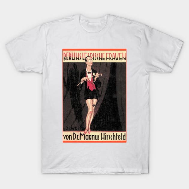 Berlins Lesbiche Frauen - Lesbian Guide to Gay Bars and Clubs (Pre WWII) - Cover Art T-Shirt by Naves